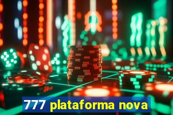 777 plataforma nova